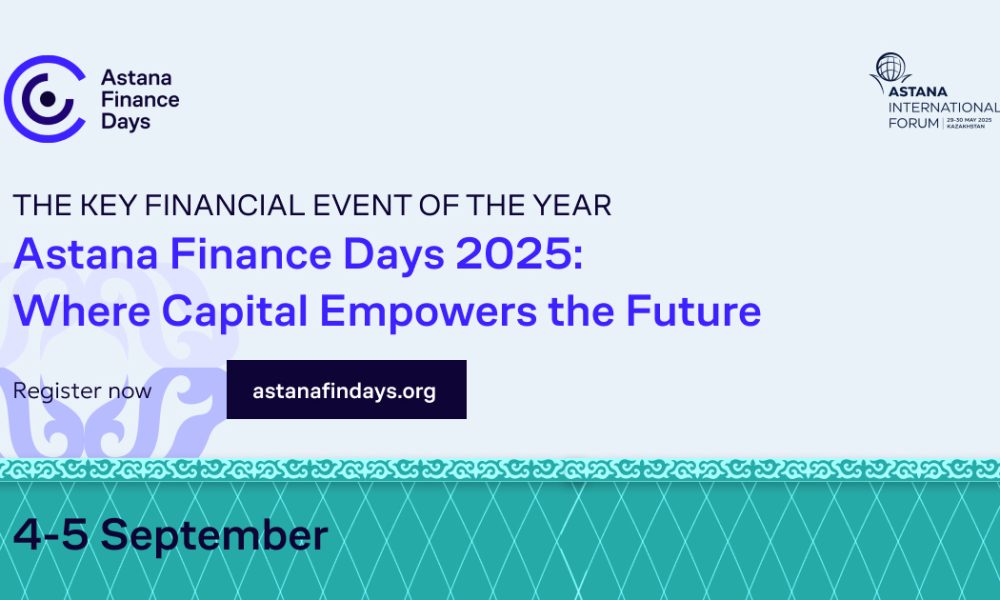 Kazachstano kapitalas, skirtas priimti „Astana Finance Days 2025“ forumą: kur kapitalas įgalina ateitį
